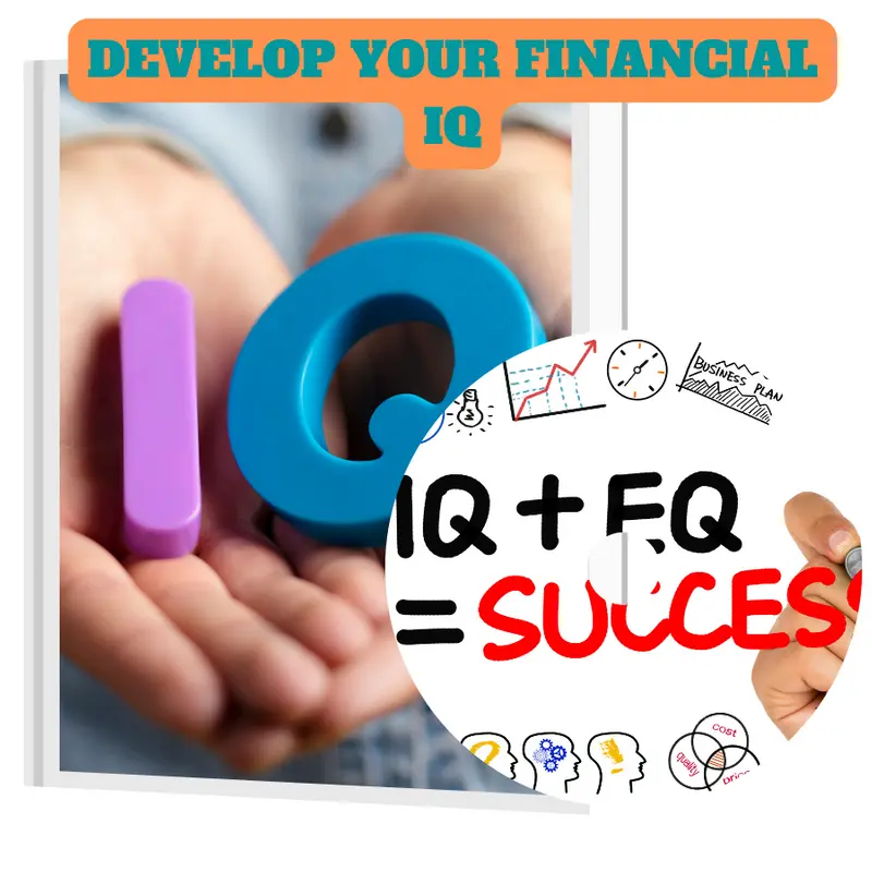 Earn By Developing Your Financial IQ